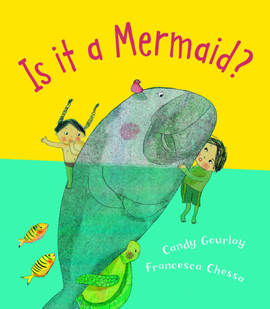Is it a Mermaid? by Candy Gourlay 9781910959732 [USED COPY]