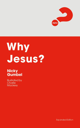 Why Jesus? Expanded Edition by Nicky Gumbel 9781912263660 [USED COPY]