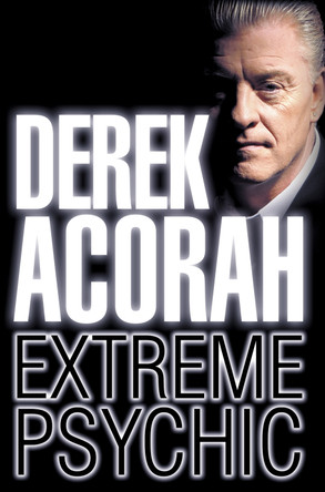 Derek Acorah: Extreme Psychic by Derek Acorah 9780007233229 [USED COPY]