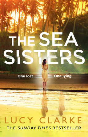 The Sea Sisters by Lucy Clarke 9780007481347 [USED COPY]