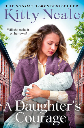 A Daughter's Courage by Kitty Neale 9780008191702 [USED COPY]