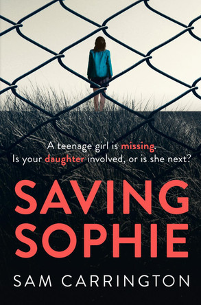 Saving Sophie by Sam Carrington 9780008191818 [USED COPY]
