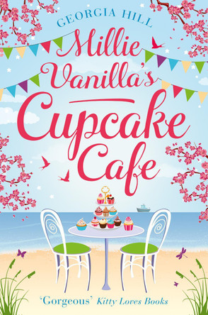 Millie Vanilla’s Cupcake Café by Georgia Hill 9780008212162 [USED COPY]