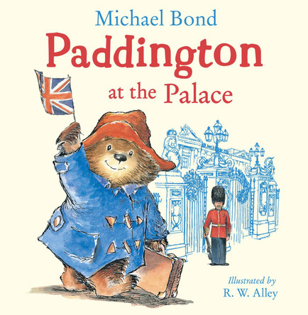 Paddington at the Palace by Michael Bond 9780008326043 [USED COPY]