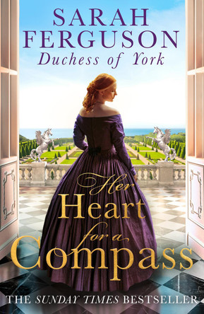 Her Heart for a Compass by Sarah Ferguson Duchess of York 9780008383640 [USED COPY]