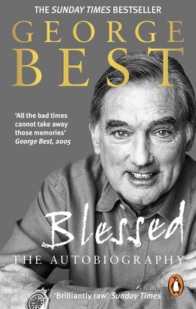 Blessed - The Autobiography by George Best 9780091884703 [USED COPY]