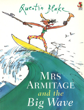 Mrs Armitage And The Big Wave by Quentin Blake 9780099210221 [USED COPY]