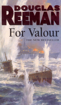 For Valour by Douglas Reeman 9780099280620 [USED COPY]