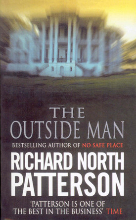 The Outside Man by Richard North Patterson 9780099374312 [USED COPY]