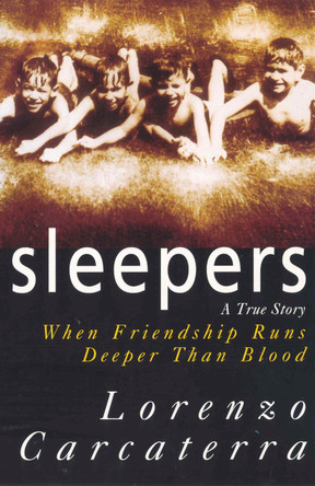 Sleepers by Lorenzo Carcaterra 9780099628712 [USED COPY]