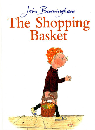 The Shopping Basket by John Burningham 9780099899303 [USED COPY]