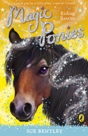 Magic Ponies: Riding Rescue by Sue Bentley 9780141325989 [USED COPY]