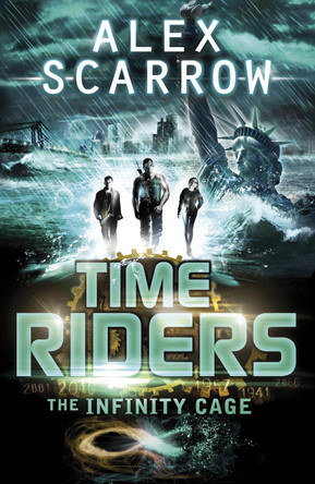 TimeRiders: The Infinity Cage (book 9) by Alex Scarrow 9780141337203 [USED COPY]