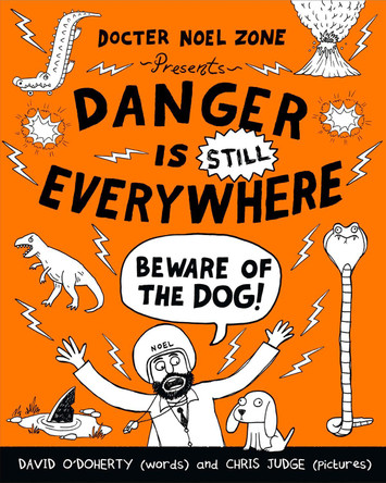 Danger is Still Everywhere: Beware of the Dog (Danger is Everywhere book 2) by Chris Judge 9780141359205 [USED COPY]