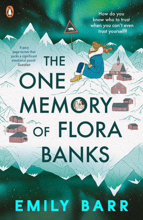 The One Memory of Flora Banks by Emily Barr 9780141368511 [USED COPY]