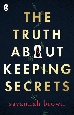 The Truth About Keeping Secrets by Savannah Brown 9780241346303 [USED COPY]