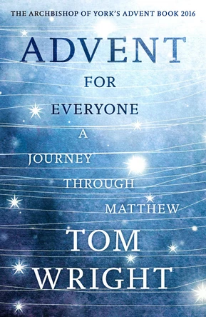 Advent for Everyone: A Journey Through Matthew by Tom Wright 9780281076215 [USED COPY]