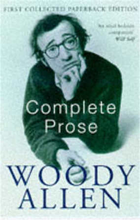 Complete Prose by Woody Allen 9780330328210 [USED COPY]