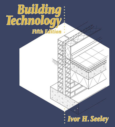 Building Technology by Ivor H. Seeley 9780333620960 [USED COPY]