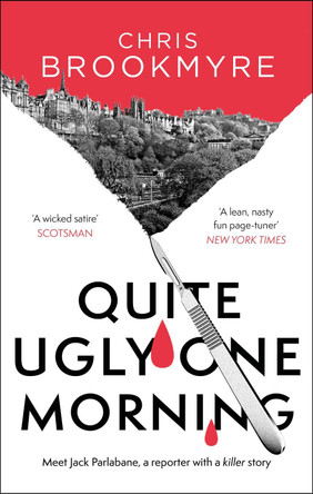 Quite Ugly One Morning by Christopher Brookmyre 9780349108858 [USED COPY]