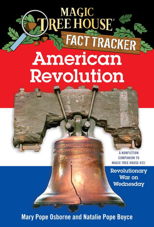Magic Tree House Fact Tracker #11 American Revolution by Natalie Pope Boyce 9780375823794 [USED COPY]