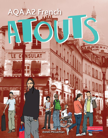Atouts: AQA A2 French Student Book by Clive Bell 9780435396220 [USED COPY]
