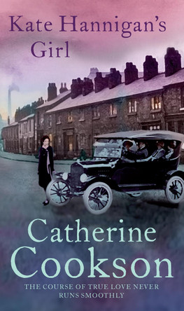 Kate Hannigan's Girl by Catherine Cookson Charitable Trust 9780552145817 [USED COPY]
