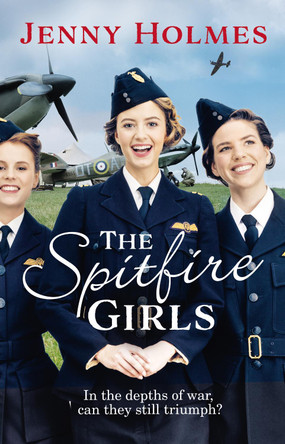 The Spitfire Girls by Jenny Holmes 9780552175821 [USED COPY]