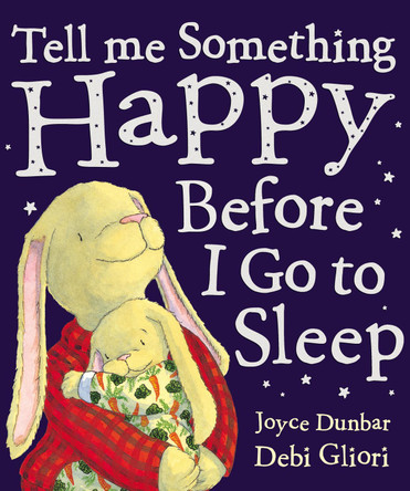 Tell Me Something Happy Before I Go To Sleep by Debi Gliori 9780552545068 [USED COPY]