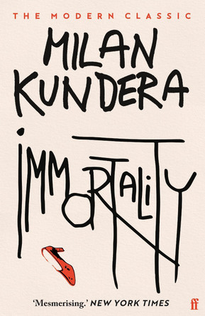 Immortality by Milan Kundera 9780571144563 [USED COPY]