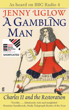 A Gambling Man: Charles II and the Restoration by Jenny Uglow 9780571217342 [USED COPY]