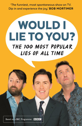 Would I Lie To You? Presents The 100 Most Popular Lies of All Time by Peter Holmes 9780571328109 [USED COPY]