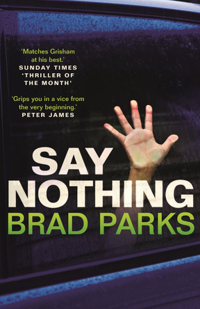Say Nothing by Brad Parks 9780571332694 [USED COPY]