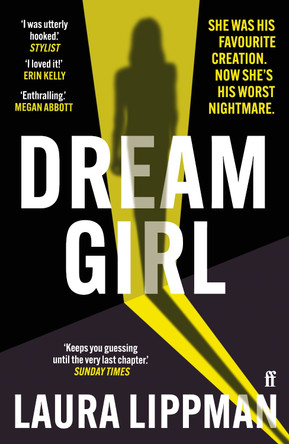 Dream Girl: 'The darkly comic thriller of the season.' Irish Times by Laura Lippman 9780571360994 [USED COPY]