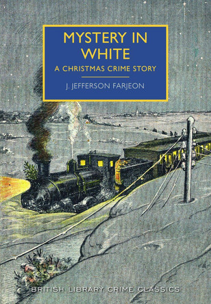 Mystery in White: A Christmas Crime Story by J. Jefferson Farjeon 9780712357708 [USED COPY]