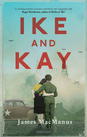 Ike and Kay by James MacManus 9780715652954 [USED COPY]