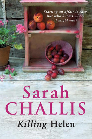 Killing Helen by Sarah Challis 9780747264989 [USED COPY]