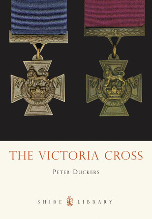The Victoria Cross by Peter Duckers 9780747806356 [USED COPY]