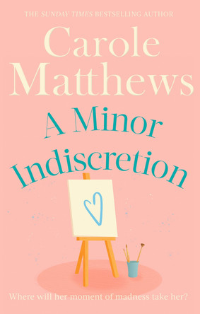 A Minor Indiscretion by Carole Matthews 9780751551372 [USED COPY]