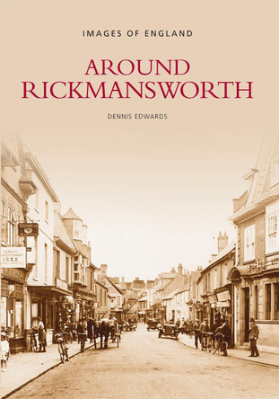 Around Rickmansworth by Pamela D Edwards 9780752406602 [USED COPY]