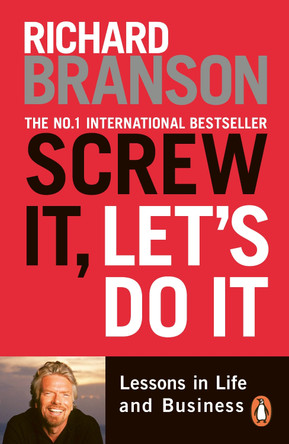 Screw It, Let's Do It: Lessons in Life and Business by Sir Richard Branson 9780753511497 [USED COPY]