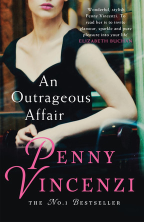 An Outrageous Affair by Penny Vincenzi 9780755332373 [USED COPY]
