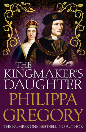 The Kingmaker's Daughter by Philippa Gregory 9780857207487 [USED COPY]