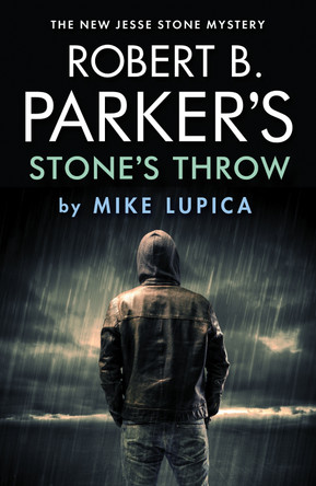 Robert B. Parker's Stone's Throw by Mike Lupica 9780857304971 [USED COPY]