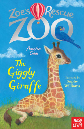 Zoe's Rescue Zoo: The Giggly Giraffe by Amelia Cobb 9780857639851 [USED COPY]