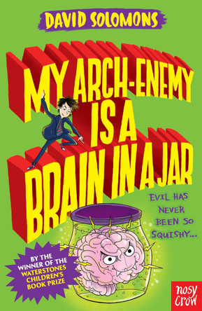 My Arch-Enemy Is a Brain In a Jar by David Solomons 9780857639912 [USED COPY]
