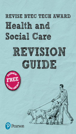 Revise BTEC Tech Award Health and Social Care Revision Guide: (with free online edition) by Brenda Baker 9781292245614 [USED COPY]