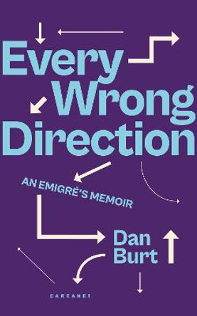 Every Wrong Direction by Dan Burt