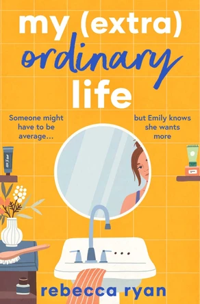 My (extra)Ordinary Life by Rebecca Ryan 9781398509245 [USED COPY]