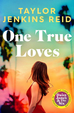 One True Loves by Taylor Jenkins Reid 9781398516687 [USED COPY]